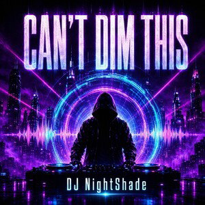 Can't Dim This (Version 2)