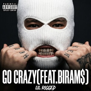 Go crazy(feat.biRAM$)