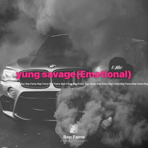 yung savage(Emotional)
