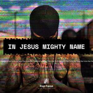 IN JESUS MIGHTY NAME