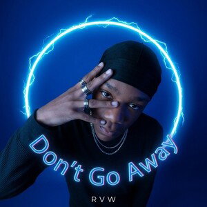Don’t Go Away 