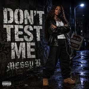 DON'T TEST ME 