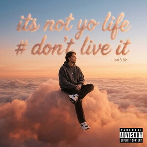 its not yo life # don't live it
