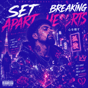 SET APART BREAKING HEARTS ROUGH MIX CUPID (Slowed + Reverb)