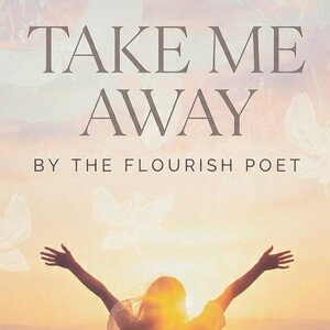 TAKE ME AWAY 