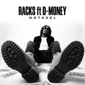 RACKS ft D-MONEY 