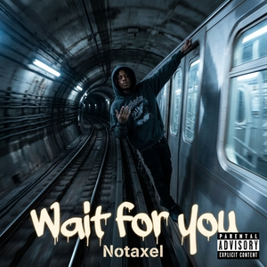 Wait for you 