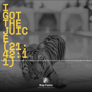 I got the Juice (21:42:11)
