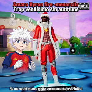 Trap Amaro Byron fire -menorcito