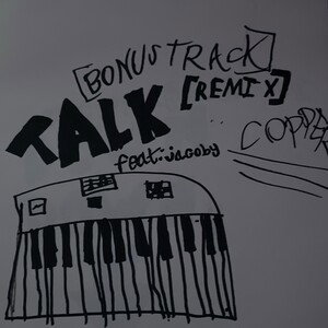 Talk (Talk Some More) (feat. jacoby) [Remix] [Bonus Track]