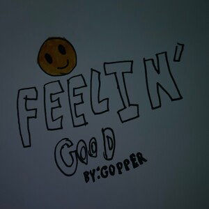Feelin’ Good