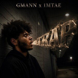 Trap - GMANN X 1MTAE