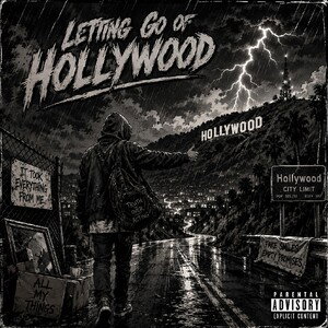 Letting Go Of Hollywood
