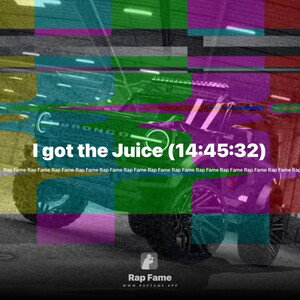 I got the Juice (14:45:32)