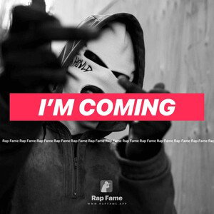 I’m coming 