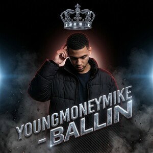YoungMoneyMike - Ballin