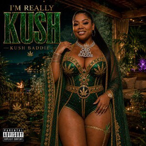 I’m Really Kush