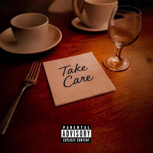 Take Care ft. Iamnotjavi