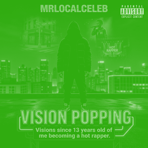vision popping  (Off da Lean)