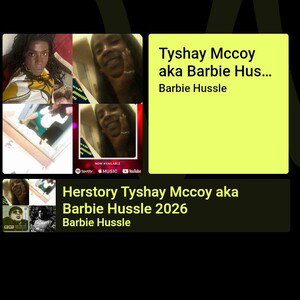Me Tyshay Mccoy aka Barbie Hussle