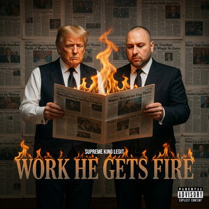 WORK HE GETS FIRE 