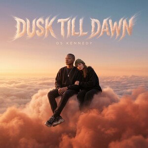 Dusk till dawn by os Kennedy 
