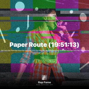 Paper Route (19:51:13)