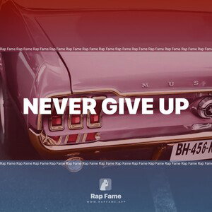 never give up 