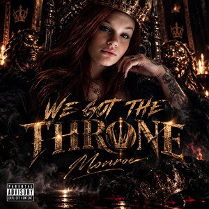 We Got The Throne