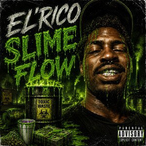 El'Rico-slime flow 