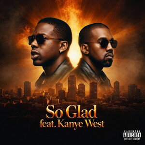 So Glad feat. Kanye West