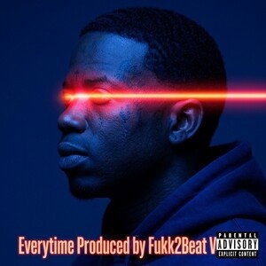 Everytime Produced by Fukk2Beat VI.mp3