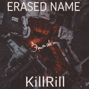 ERASED NAME ft KillRill - Этажи