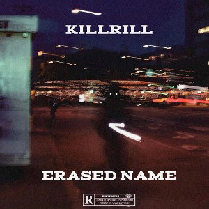 ERASED NAME ft. KILLRILL - СМОТРИ