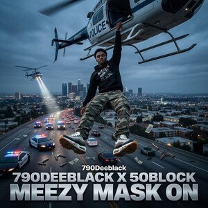 790Deeblack X 50Block Meezy Mask On