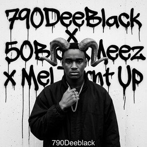 790DeeBlack X 50Block Meezy X Mel Turnt Up