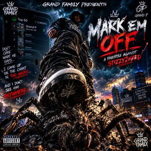 Mark Em Off(Freestyle Diss)- Grand P