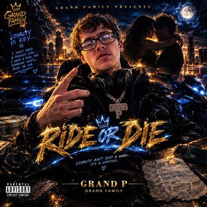 Ride Or Die(Freestyle)- Grand P