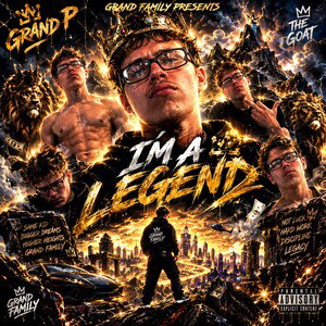 I’m A Legend(Freestyle) -Grand P