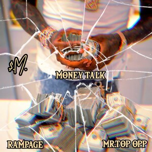 💥MONEY TALK💥 FT. MR. TOP OPP 
