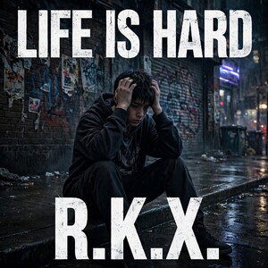 Life is hard 