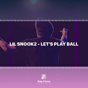 Lil Snook2 - Let’s Play Ball