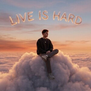 LIVE IS HARD