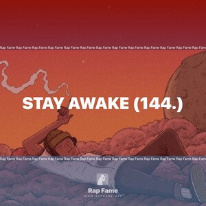 sTaY aWaKe (144.)