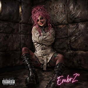 Mentally Unstable-EmbrZ