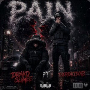 Pain - DrakoSlimee Ft TheRealTdotB