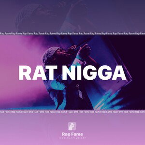rat nigga