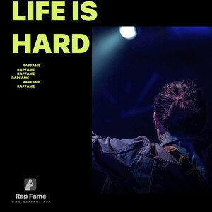 Life is hard 