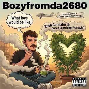 Kush Cannabis & Queen Searching(Freestyle)