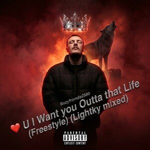 ❤️U I want you outta that life (Freestyle) (Light mix)